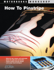 How To Pinstripe (Motorbooks Workshop) By Alan Johnson, Roger Morrison (Foreword by) Cover Image