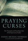 Praying Curses By Daniel Nehrbass, David Augsburger (Foreword by) Cover Image