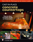 Cast-In-Place Concrete Countertops By Tom Ralston Cover Image