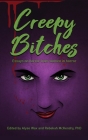 Creepy Bitches (hardback): Essays On Horror From Women In Horror By Alyse Wax, Rebekah McKendry Cover Image