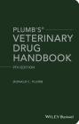 Plumb's Veterinary Drug Handbook: Pocket By Donald C. Plumb Cover Image