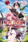 Hell Mode, Vol. 1: The Hardcore Gamer Dominates in Another World with Garbage Balancing By Hamuo, Mo (By (artist)), Taishi (Translated by), Seanna Hundt (Editor) Cover Image