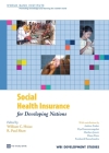 Social Health Insurance for Developing Nations (WBI Development Studies) By William Hsiao (Editor), R. Paul Shaw (Editor) Cover Image