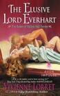 The Elusive Lord Everhart: The Rakes of Fallow Hall Series Cover Image