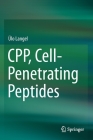 Cpp, Cell-Penetrating Peptides By Ülo Langel Cover Image
