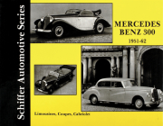 Mercedes Benz 300 1951-1962 (Schiffer Automotive) Cover Image