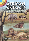 African Animals Sticker Activity Book (Dover Little Activity Books) By Jan Sovak Cover Image