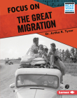 Focus on the Great Migration By Artika R. Tyner Cover Image