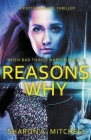 Reasons Why: A Psychological Thriller By Sharon A. Mitchell Cover Image