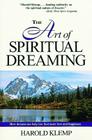 The Art of Spiritual Dreaming: How Dreams Can Make You Find More Love and Happiness By Harold Klemp Cover Image