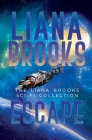 Escape: The Liana Brooks Sci Fi Collection By Liana Brooks Cover Image