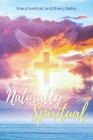 Naturally Spiritual Cover Image