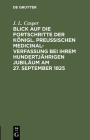 Blick Auf Die Fortschritte Der Königl. Preussischen Medicinal-Verfassung Bei Ihrem Hundertjährigen Jubiläum Am 27. September 1825 Cover Image