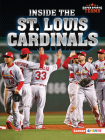 Inside the St. Louis Cardinals By Jon M. Fishman Cover Image