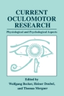 Current Oculomotor Research: Physiological and Psychological Aspects Cover Image