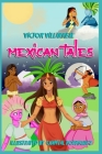 Mexican Tales By Chantal Rodriguez (Illustrator), Victor Villarreal Torres Cover Image