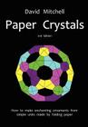 Paper Crystals By David Mitchell Cover Image