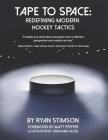 Tape to Space: Redefining Modern Hockey Tactics Cover Image