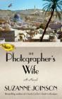 The Photographers Wife (Wheeler Hardcover) By Suzanne Joinson Cover Image
