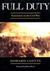 Full Duty: Vermonters in the Civil War By Howard Coffin Cover Image