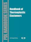 Handbook of Thermoplastic Elastomers (PDL Handbook) Cover Image