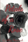 Petals of a Rose By Alley McIntosh Cover Image