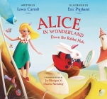 Alice in Wonderland: Down the Rabbit Hole By Lewis Carroll, Joe Rhatigan (As told by), Eric Puybaret (Illustrator), Charles Nurnberg (As told by) Cover Image