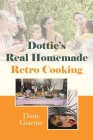 Dottie's Real Homemade Retro Cooking Cover Image
