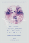 Disaster, Displacement and Resilient Livelihoods: Perspectives from South Asia Cover Image