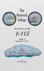 The Heinrich Trilogy: The Mystery of the U-115 (Book 3) Cover Image
