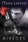 Smoke and Mirrors By Tiana Laveen Cover Image