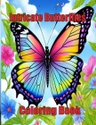 Intricate Butterflies Coloring Book: Release Your Inventiveness with Startling Butterflies Plans Cover Image