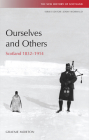 Ourselves and Others: Scotland 1832-1914 (New History of Scotland #7) By Graeme Morton Cover Image