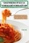 Geleneksel İtalyan Yemeklerİ Yemek Kİtabi By Cicek Erd Cover Image