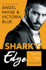 Shark's Edge By Angel Payne, Victoria Blue Cover Image