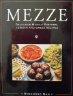 Mezze: Delicious Middle Eastern, Turkish and Greek Recipes By Rosamond Man Cover Image