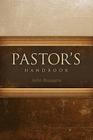 Pastor's Handbook By John  R. Bisagno, Rick Warren (Foreword by) Cover Image