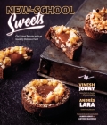 New-School Sweets: Old-School Pastries with an Insanely Delicious Twist By Vinesh Johny, Andres Lara Cover Image