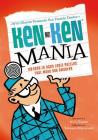 Will Shortz Presents the Puzzle Doctor: KenKen Mania: 150 Easy to Hard Logic Puzzles That Make You Smarter By Will Shortz (Introduction by), Tetsuya Miyamoto, LLC KenKen Puzzle Cover Image