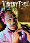 Vincent Price Presents: Volume 9 By Paul J. Salamoff, Alex Lopez (Artist), Darren G. Davis (Editor) Cover Image