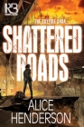 Shattered Roads (The Skyfire Saga #1) By Alice Henderson Cover Image