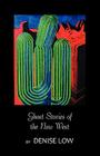 Ghost Stories of the New West: From Einstein's Brain to Geronimo's Boots By Denise Low Cover Image