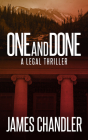 One and Done By James Chandler Cover Image