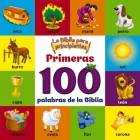 La Biblia Para Principiantes, Primeras 100 Palabras de la Biblia (Beginner's Bible) Cover Image