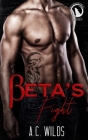 Beta's Fight: Bravecrest - Book 2 By A. C. Wilds Cover Image
