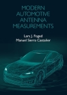 Modern Automotive Antenna Measurements By Lars Foged, Manuel Sierra Castaner Cover Image