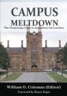 Campus Meltdown: The Deepening Crisis in Australian Universities By William O. Coleman (Editor) Cover Image