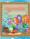 Mermaids Coloring Book: Mermaids Coloring Book For Kids Ages 4-8, 9-12 Amazing Designs, Best Gift For The Little Ones Cover Image