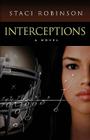 Interceptions By Staci Robinson Cover Image