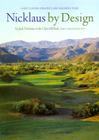 Nicklaus by Design: Golf Course Strategy and Architecture By Jack Nicklaus, Chris Millard Cover Image